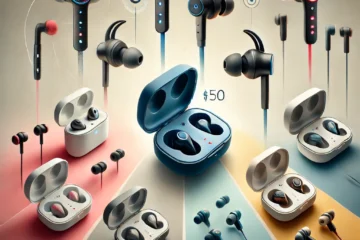 Top Affordable Earbuds Under $50